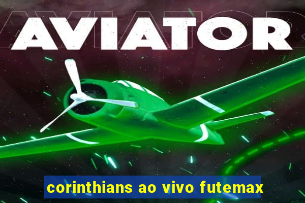 corinthians ao vivo futemax